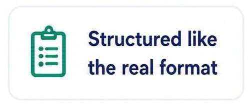 Structured like the real exam format.